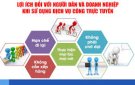 Lợi ích đối với người dân và Doanh nghiệp khi sử dụng Dịch vụ công trực tuyến