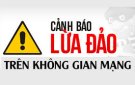 Phương thức thủ đoạn của tội phạm công nghệ cao lừa đảo chiếm đoạt tài sản