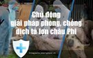 Hướng dẫn các biện pháp phòng, chống bệnh Dịch tả lợn Châu Phi xâm nhập, tái phát, lây lan trên địa bàn xã.